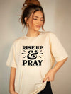 Rise Up and Pray Graphic Tee